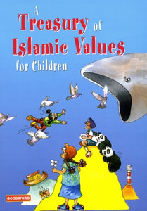 A Treasury of Islamic Values for Children