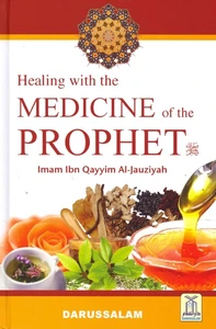 Healing With The Medicine of the Prophet (s.a.w) New Color Edition