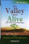 The Valley Came Alive