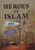 Heroes of Islam