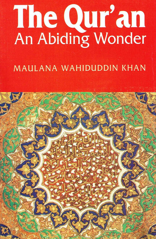 The Quran: An Abiding Wonder 