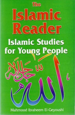 The Islamic Reader: Islamic Studies for Young People