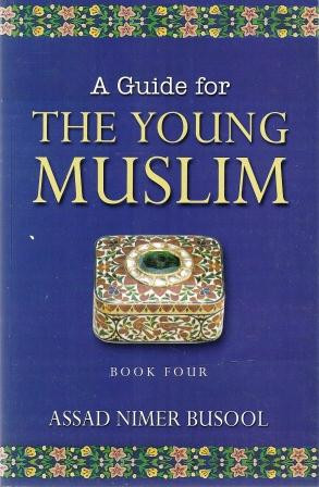 A Guide for the Young Muslims:Book 4