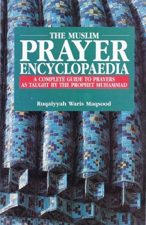 The Muslim Prayer Encyclopaedia