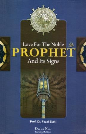 Love For The Noble PROPHET and Its Signs