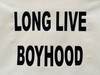 Long Live Boyhood Banner