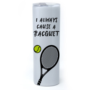 Cause A Racquet Slim Tumbler 20 oz. Cause A Racquet Slim Tumbler 20 oz.