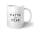 Faith Over Fear Coffee Mug