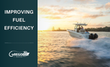 7 Ways to Improve Your Boat's Fuel Efficiency