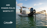 Are Power-Pole Shallow Water Anchors Worth It? A Buyer's Guide