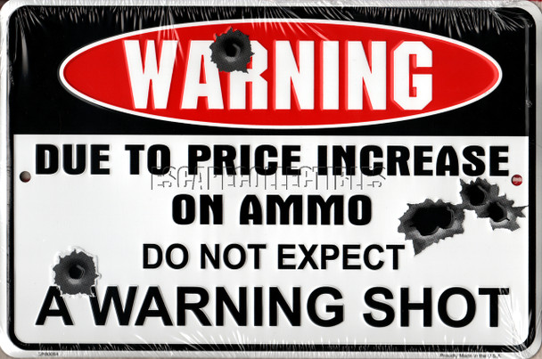 Warning Due to the Price Increase in Ammo