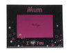 Mum i love you photo frame with black and pink decals, holds 4x6 inch picture