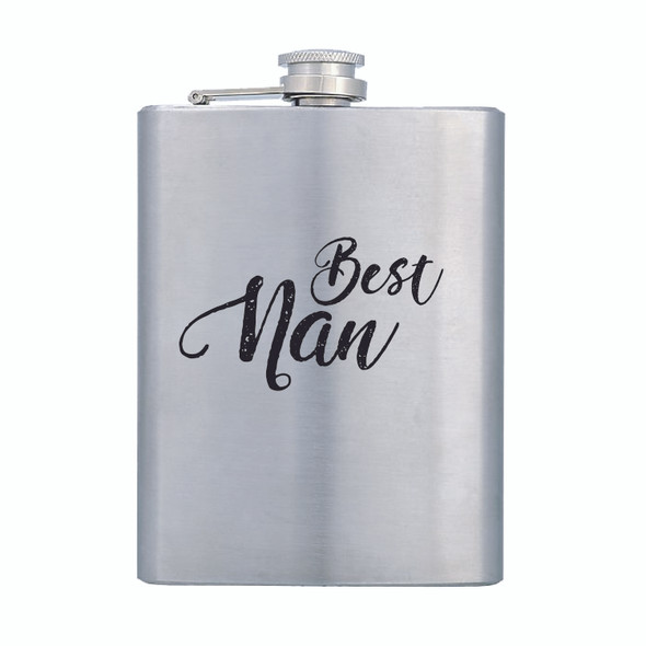 Hip flask Stainless steel with Best Nan in Black decal on on hip flask 8oz