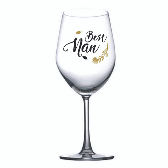 Best Nan Wine glass Single with Best Nan in Black or Black Gold decal 590ml