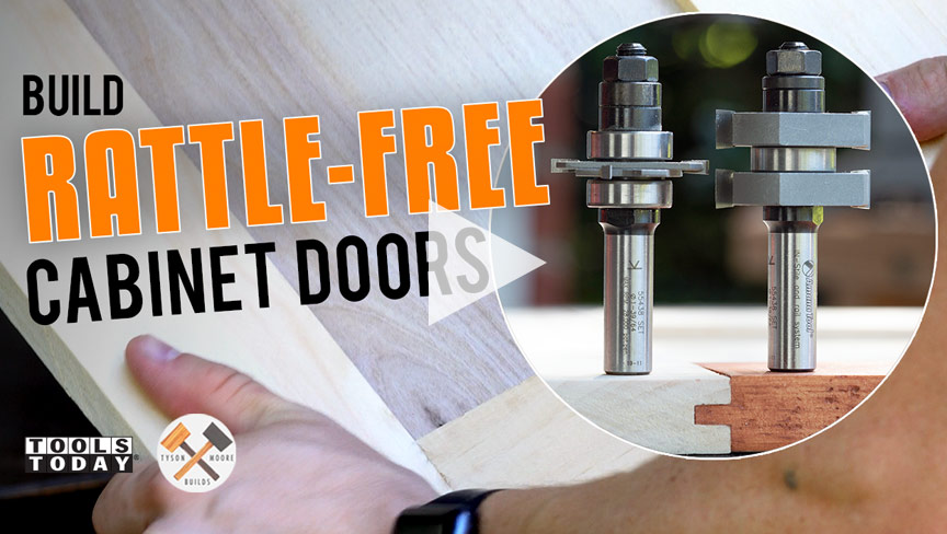 Build Strong, Rattle-Free Cabinets Doors | ToolsToday