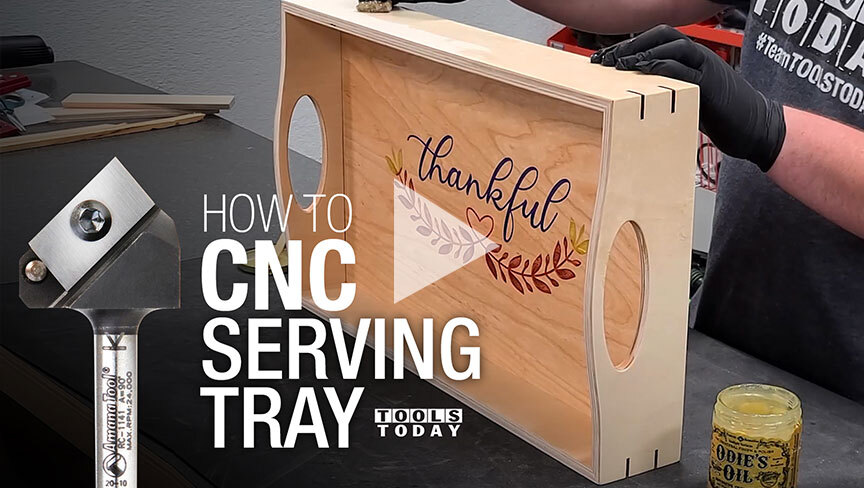 How to CNC: Thankful Serving Tray | ToolsToday