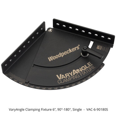 Woodpeckers VAC-6-90180S VaryAngle Clamping Fixture - 6 Inch - 90-180 degree - Single