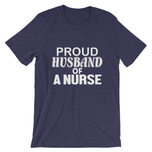 Proud Husband of a Nurse Unisex T-Shirt