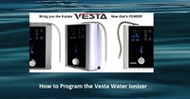 How to Program the Vesta Water Ionizer