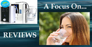 REVIEWS: WATER IONIZERS, HYDROGEN MACHINES & PITCHERS