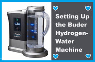 Setting Up the Buder Hydrogen Water Machine