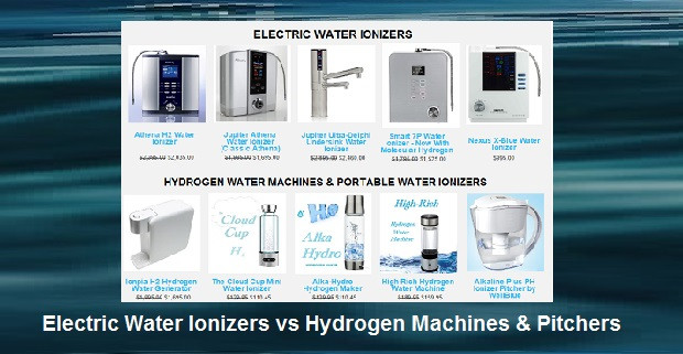 Electric Water Ionizers vs Hydrogen Machines & Pitchers Alkaline
