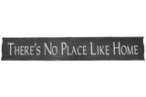 7.9" x 47" Rustic No Place Like Home Wooden Wall Sign