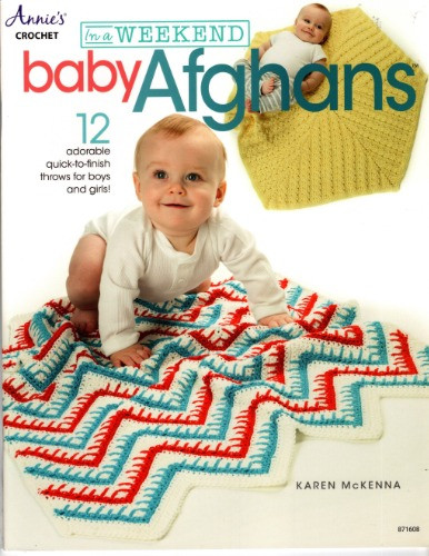 Annie's Crochet In a Weekend BABY AFGHANS