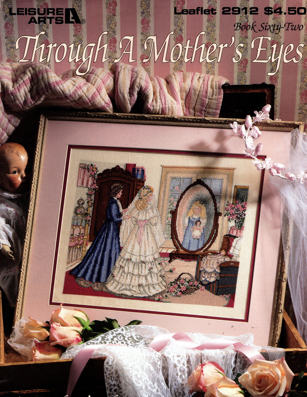 Leisure Arts THROUGH A MOTHER'S EYES Paula Vaughan Bk 62