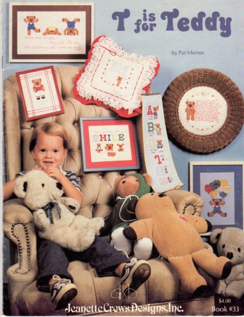 Jeanette Crews T is for Teddy counted cross stitch booklet. Pat Mertes