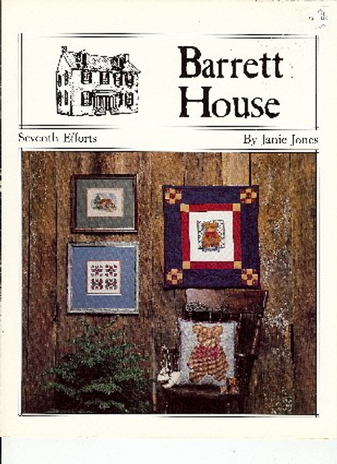 Barrett House Seventh Efforts Cross Stitch Pattern leaflet. Faithful Friends, Quilt Squares, Country Cabin