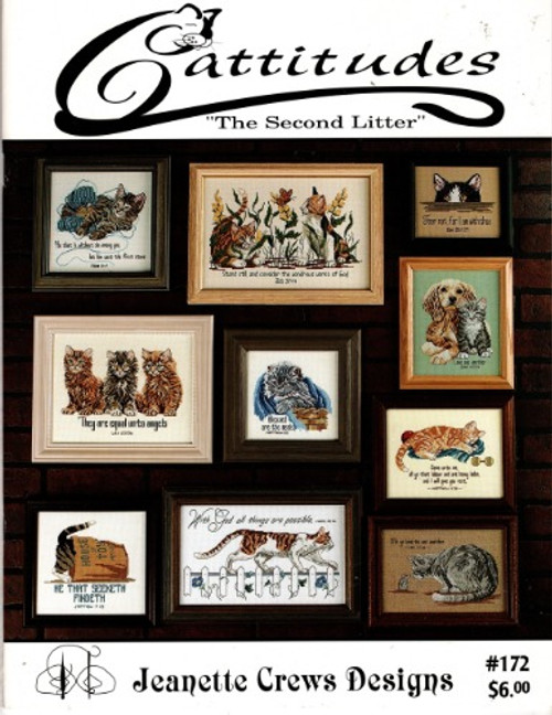 Jeanette Crews Cattitudes The Second Litter counted cross stitch booklet. Blessed Are, Equal Unto Angels, All Things Are Possible, Stand Still, Be Kind to One Another, Come Unto Me, He That Seeketh, Cast the First Stone, Love One Another, Fear Not.