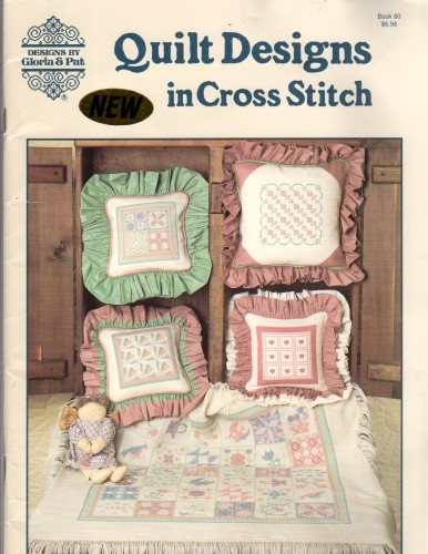 Designs by Gloria & Pat Quilt Designs in Cross Stitch Counted Cross Stitch Pattern booklet. Alphabet, Wedding, Sampler Square, Candy Hearts, Cinnamon Hearts, School House, Friendship Sampler, Grandmother's Fan, California Rose, Dresden Plate, Pastel Stars, Sweet Rose, Double Irish Chain, Amish Farm, Early Album, Animal Applique, School House with Pines, Stamp Basket, Welcome, Trees and Houses