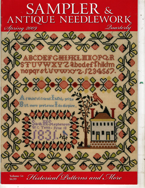 Sampler and Antique Needlework Quarterly Magazine Spring 2009 Volume 15 Number 1 Volume 54 cross stitch magazine. 1831 Sarah Harriet Stephenson Sampler, English Spot Motif Sampler Part II, Jacobean Pinkeep