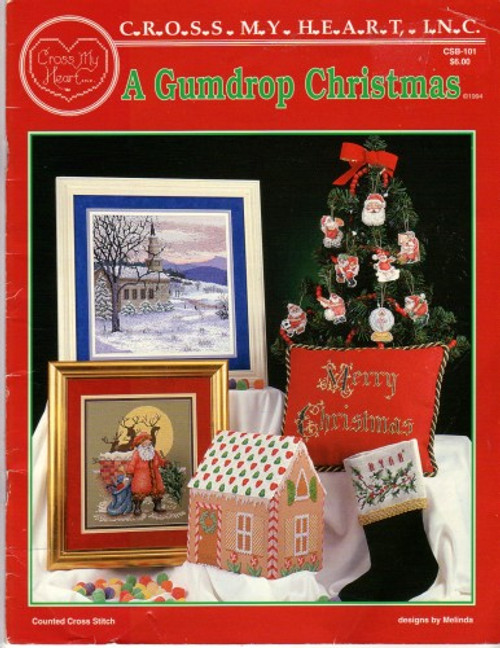 Cross My Heart A Gumdrop Christmas counted cross stitch booklet. Melinda. Gingerbread House, Up on the Rooftop, Church in the Snow, Merry Christmas, Holly Spray, Santa Merry Christmas, Ballerina, Basketball Santa, Rollerblade Santa, Mrs Santa Cross Stitching, Mrs Santa Skater, Football Santa, Santa Heat, Baseball Santa, Soccer Santa