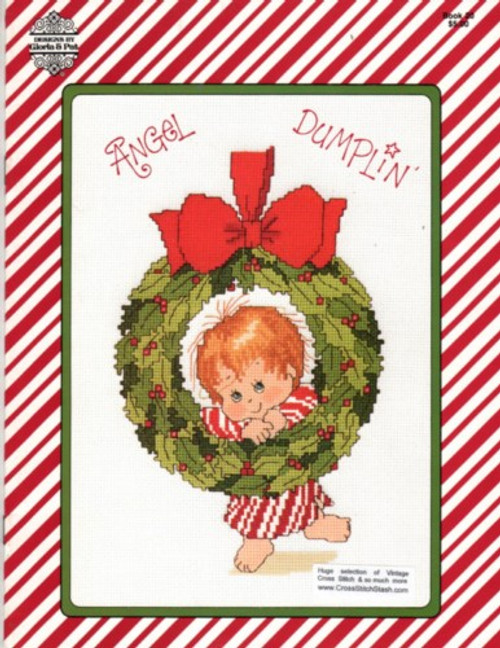 Designs by Gloria & Pat Angel Dumplin Counted Cross Stitch Pattern booklet. Pucker Up, You Tweet Thing, A Big Bear Hug, Christmas Wreath, Halo, Warm and Snuggly, Joy, Plum Wonderful, Once A Year, You Are My Favorite Sweetie Designs by Gloria & Pat Angel Dumplin Counted Cross Stitch Pattern booklet. Pucker Up, You Tweet Thing, A Big Bear Hug, Christmas Wreath, Halo, Warm and Snuggly, Joy, Plum Wonderful, Once A Year, You Are My Favorite Sweetie