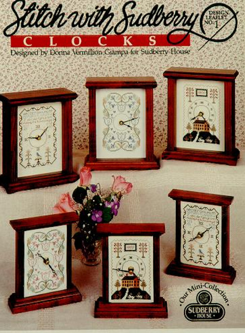 Stitch with Sudberry Clocks counted cross stitch leaflet. Donna Vermillion Gimapa. Tulips Border Clock, Tiny House Sampler Clock, Alphabet Sampler Clock Stitch with Sudberry Clocks counted cross stitch leaflet. Donna Vermillion Gimapa. Tulips Border Clock, Tiny House Sampler Clock, Alphabet Sampler Clock