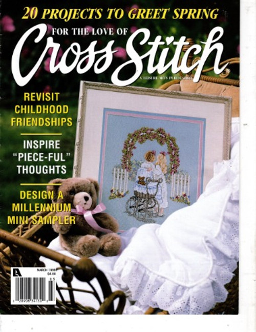 For the Love of Cross Stitch Magazine March 1999 cross stitch magazine. Spring Finesse, Bless This child, Button Borders, God's Patchwork Angel, Going to See Elizabeth, Joy to All Stocking, Snowfall Friend For the Love of Cross Stitch Magazine March 1999 cross stitch magazine. Spring Finesse, Bless This child, Button Borders, God's Patchwork Angel, Going to See Elizabeth, Joy to All Stocking, Snowfall Friend
