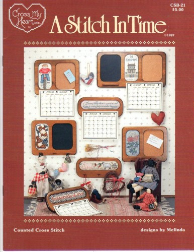 Cross My Heart A Stitch in Time counted cross stitch booklet. Melinda. My Little Messenger, specialties of the House, Mums, Bless This House, Seasoned With Love, Barnyard Parade, Cat, The Bear Necessities, there is A Season, Folk Art Flowers, Victorian House Sampler