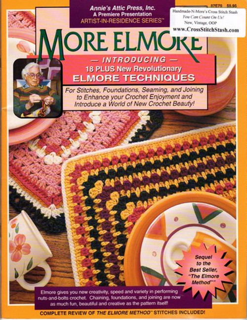 Annie's Attic MORE ELMORE 18 New Revolutionary Elmore Techniques