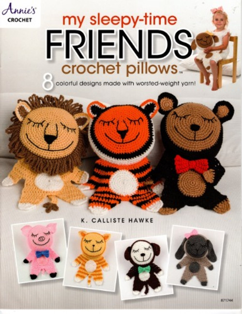 Annie's MY SLEEPY TIME FRIENDS Crochet Pillows