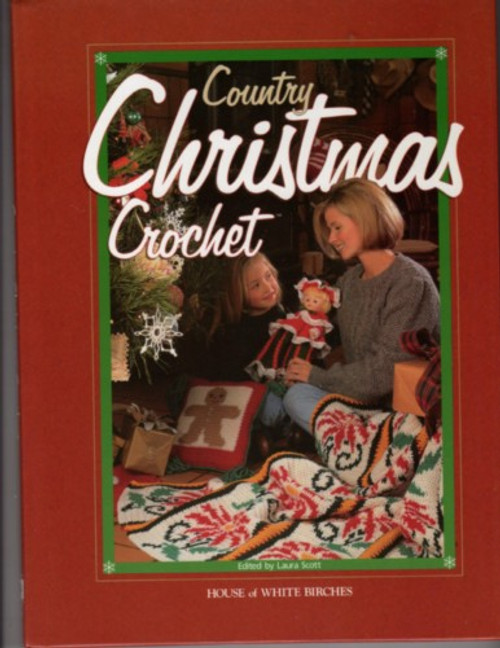 House of White Birches COUNTRY CHRISTMAS CROCHET