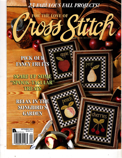 For the Love of Cross Stitch Magazine September 2000 cross stitch magazine. Spooktacular Treats, Friendship Basket, Three French Hens, Garden Birdsong Barbara Baatz, Chestnut Regal Rocking Horse, Somebunny's Hungry, Wash Mitt for Babies, Picturesque Fruit, Noah-El Stocking.