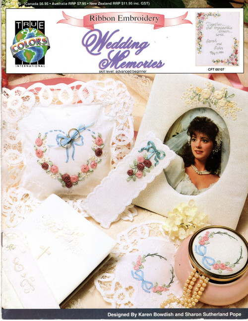 True Colors Wedding Memories Ribbon Embroidery booklet. Karen Bowdish and Sharon Sutherland Pope