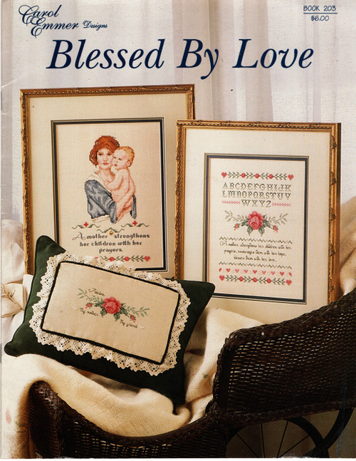 Carol Emmer Designs Blessed By Love Counted Cross Stitch Pattern leaflet. My Mother My Friend Pillow, Mother and Infant, Sampler