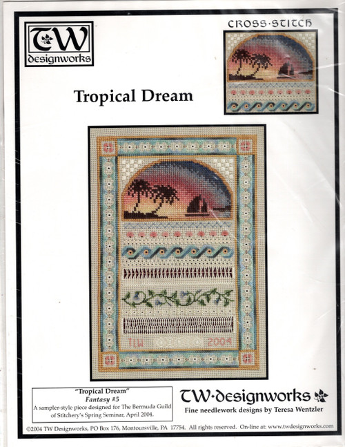 TW Designworks Tropical Dream Teresa Wentzler counted Cross Stitch Pattern chartpack. A sampler-style piece for The Bermuda Guild of Stitchery's Spring Seminar, April 2004