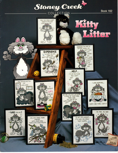Stoney Creek Kitty Litter Counted cross stitch pattern booklet. Experience, Fat Cat, Getting Into Heaven, No Pain No Gain, Making Friends, On the Phone, Piece of Mind, Purrr-r-fection, Seafood, Shopping, Spoiled Cat, This Big