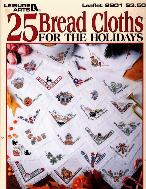 Leisure Arts 25 Bread Cloths for the Holidays Counted Cross Stitch Pattern leaflet. Deborah Lambein. God Bless America, Liberty, Be Mine, May the Luck of the Irish, Shamrocks, Happy Easter, Trick or Treat, Basket, Bunny and Tulips, Happy Thanksgiving, Turkey, Be Beary Thankful, Cross with Flowers, Jack-O-Lantern, Haunted House, Tulips, Happy Holidays, Joyous Noel, Joy Angels, Season's Greetings, Welcome Santa, Reindeer