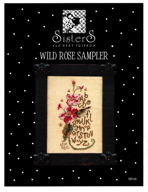 Sisters and Best Friends Wild Rose Sampler counted cross stitch pattern leaflet. Koneta A Hurlstone and Amy Bruecken