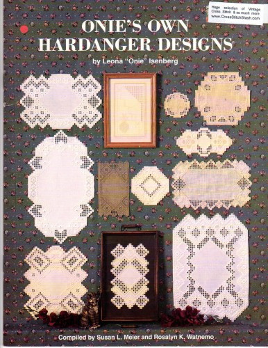 Nordic Needle Onie's Own Hardanger Designs Hardanger Pattern booklet. Leona Onie Isenberg. Susan L Meier, Rosalyn K Watnemo. Framed Welcome, Doilies, Oval, Tray Insert